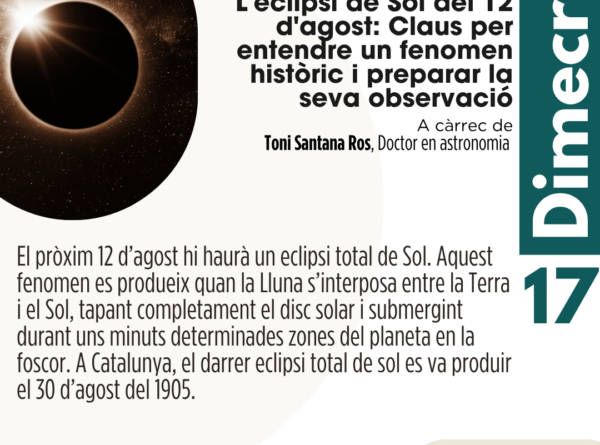 L'eclipsi de Sol del 12 d'agost: Claus per entendre un fenomen històric i preparar la seva observació